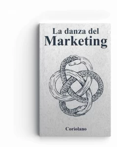 Portada de 'La Danza del Marketing', un libro donde Coriolano combina experiencias personales y casos de estudio en marketing.